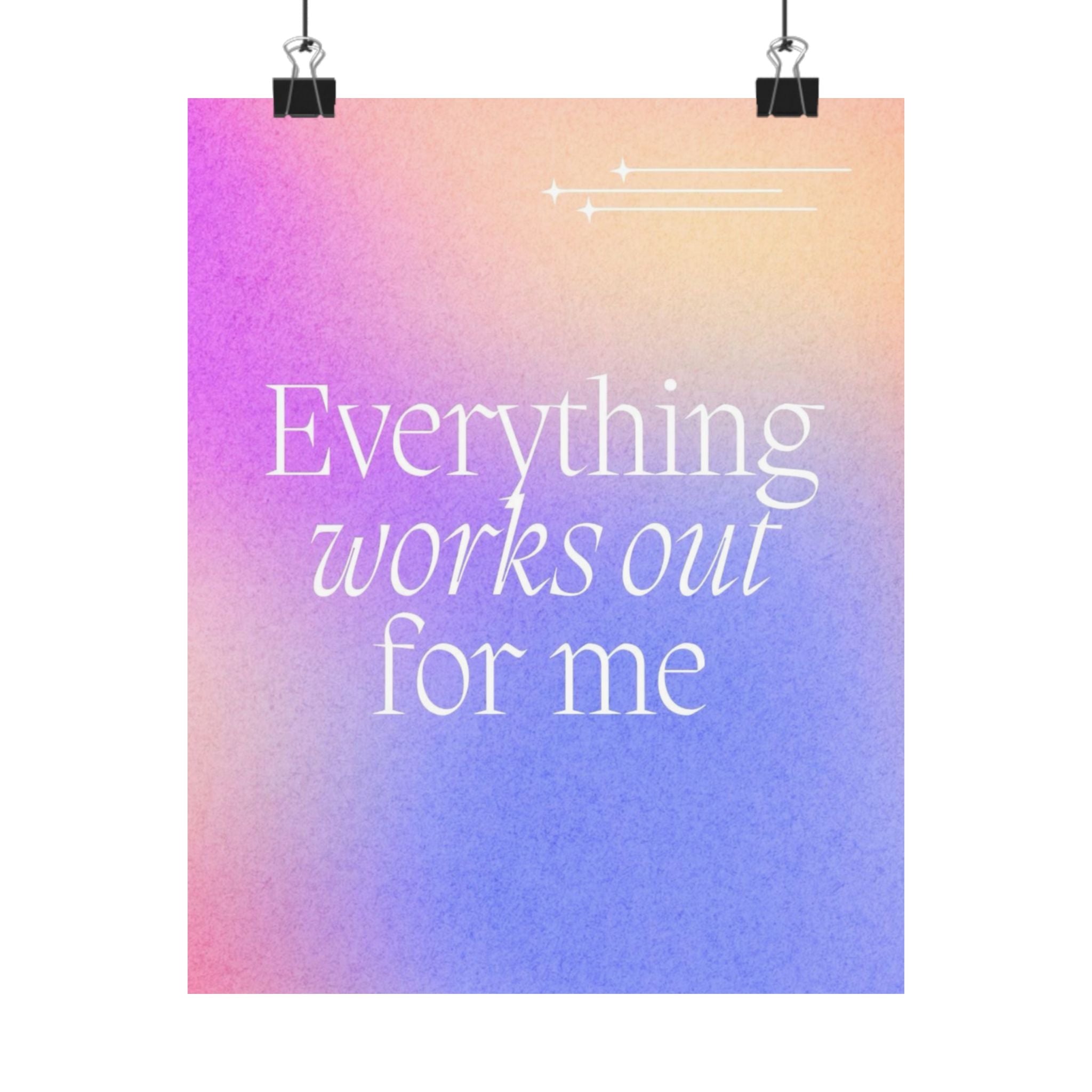Inspirational Gradient Poster – “Everything Works Out for Me” Matte Vertical Wall Art Printify