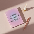 Hardcover Journal — "I Am the Woman of My Dreams" Inspirational Diary