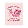 Self Love Poster — "Working on Getting My Spark Back" Matte Vertical Wall Art Printify