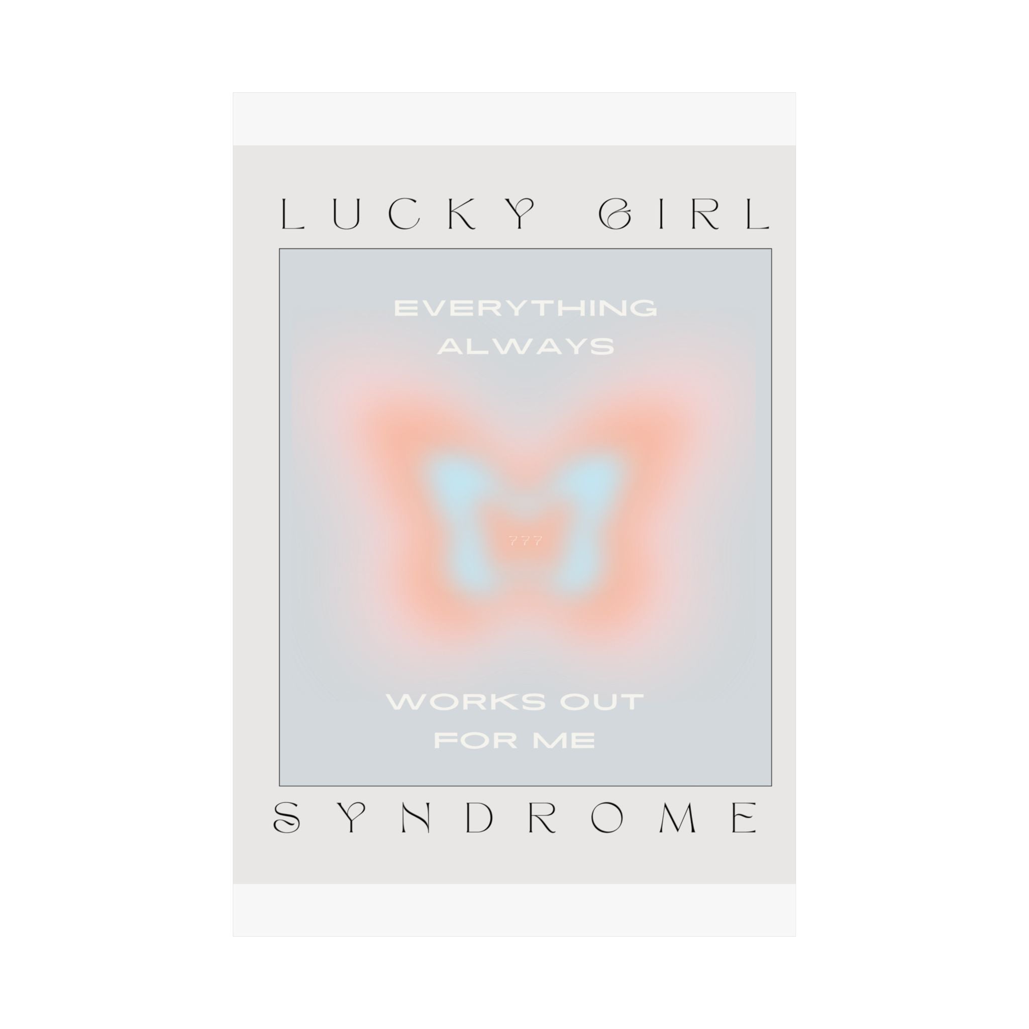 matte poster — “lucky girl syndrome: everything always works out for me” positive butterfly wall art Printify