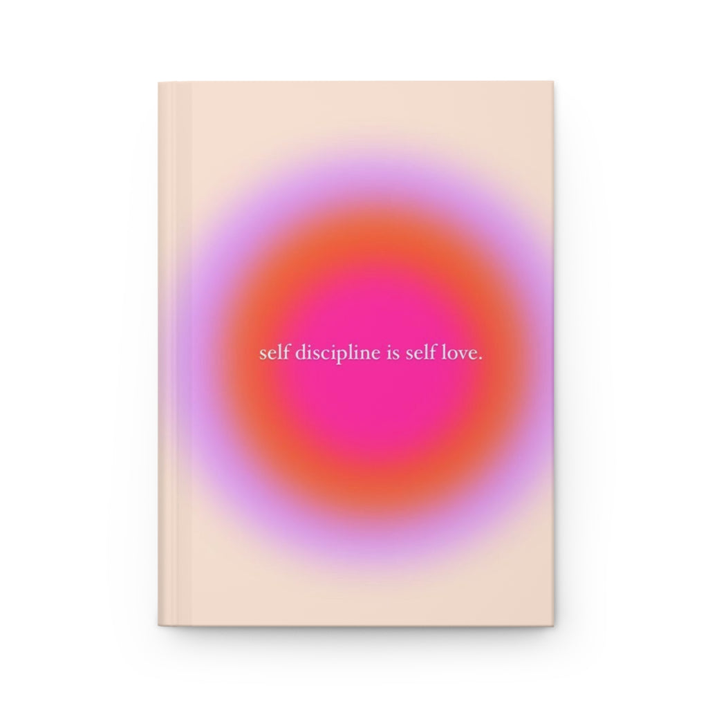 Self Discipline Is Self Love Hardcover Journal — Motivational Wellness Notebook Printify