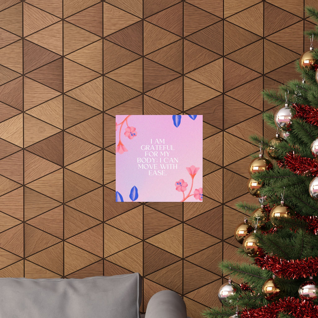 matte poster — "i am grateful for my body: i can move with ease" inspirational floral wall art Printify