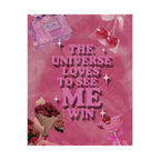 Motivational Poster - "The Universe Loves to See Me Win" Pink Aesthetic Matte Vertical Print Printify