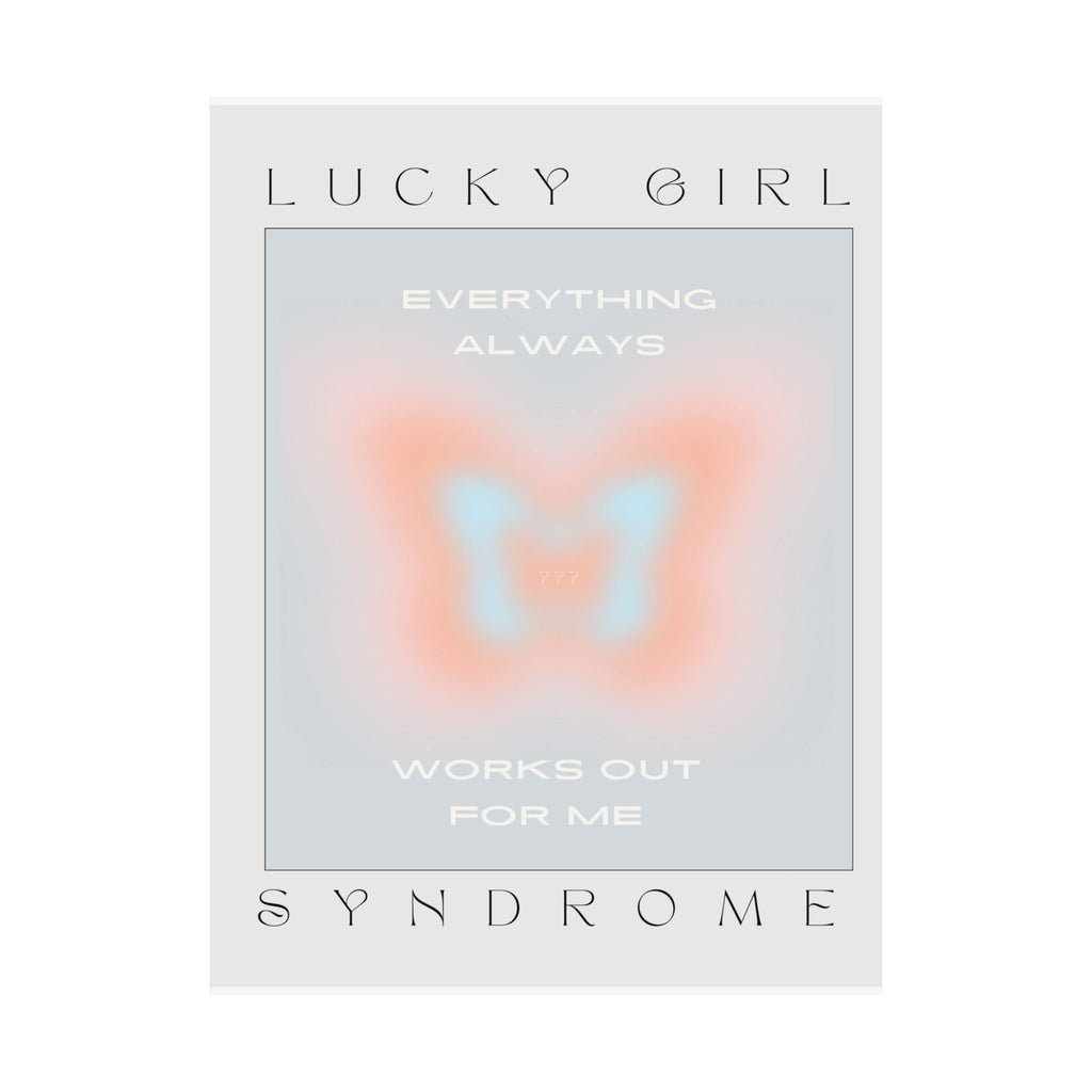 matte poster — “lucky girl syndrome: everything always works out for me” positive butterfly wall art Printify