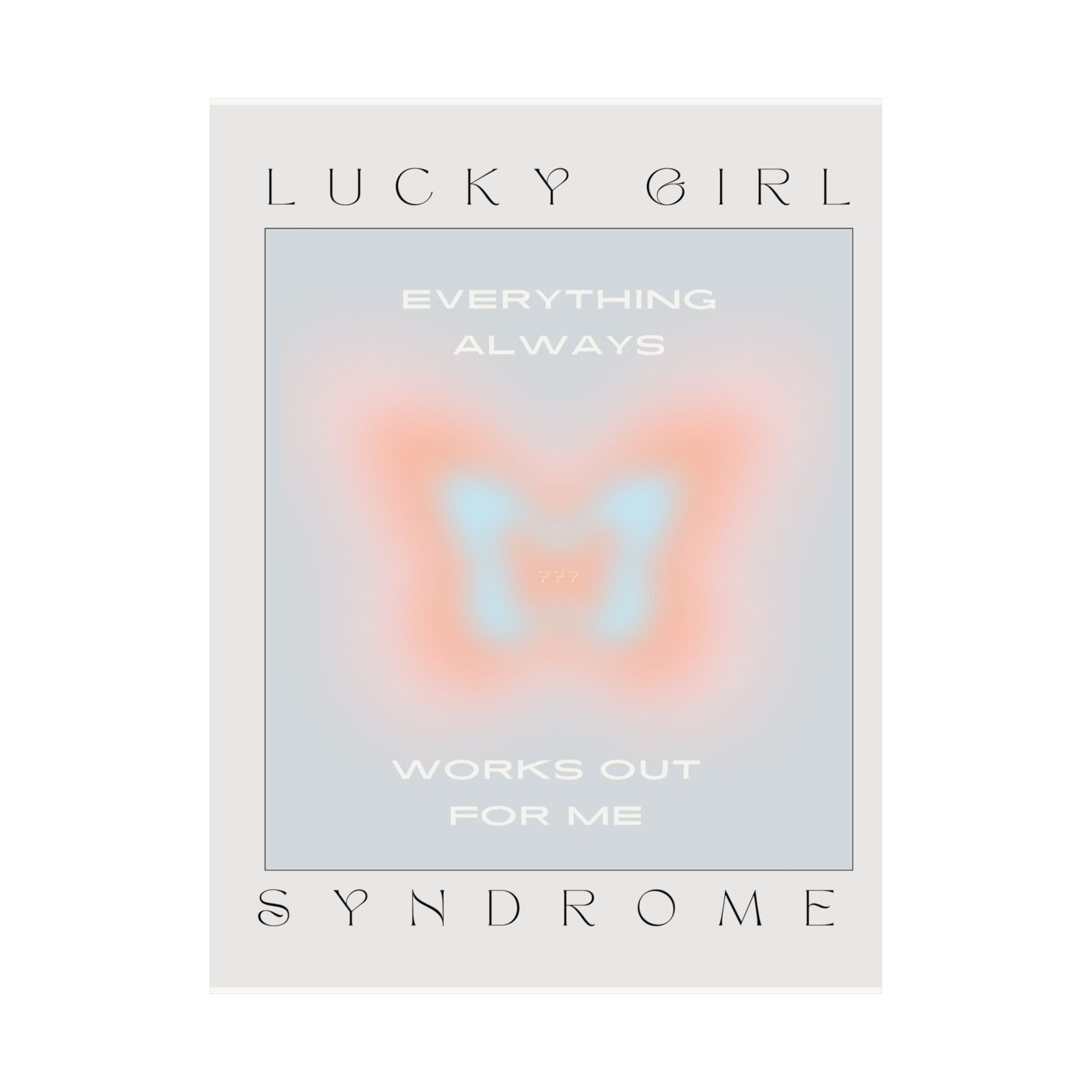 matte poster — “lucky girl syndrome: everything always works out for me” positive butterfly wall art Printify