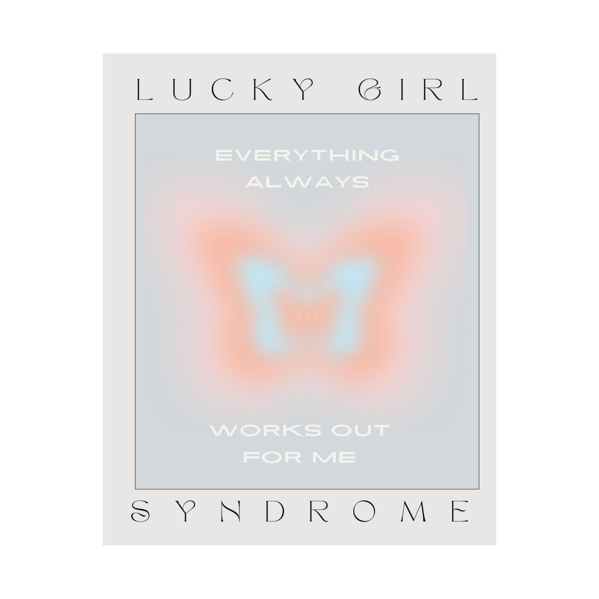 matte poster — “lucky girl syndrome: everything always works out for me” positive butterfly wall art Printify