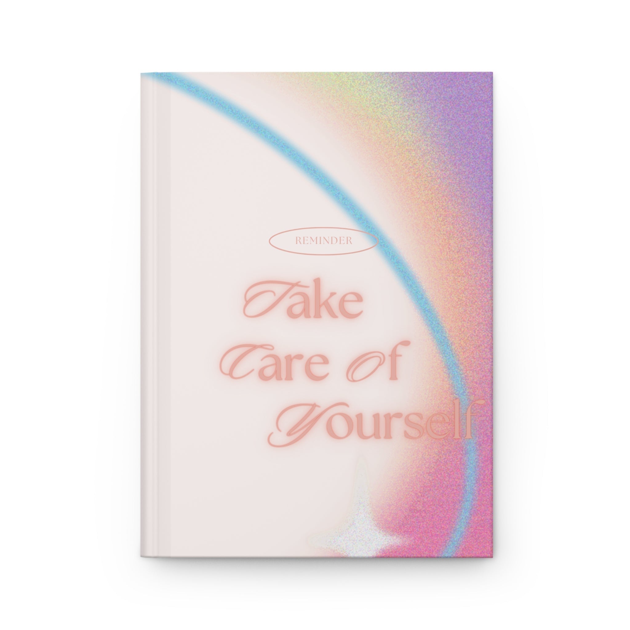 hardcover journal — "take care of yourself" Printify