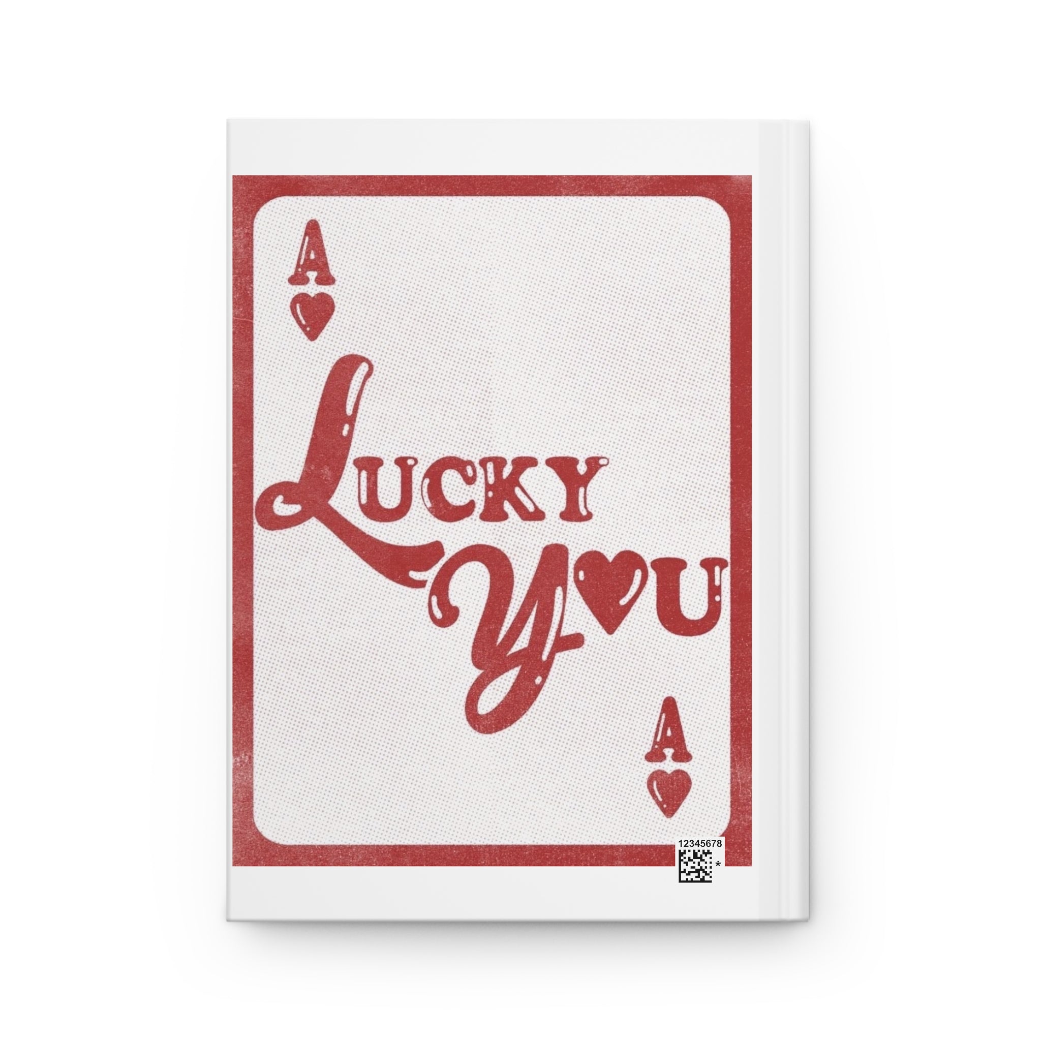 Lucky You Ace of Hearts Hardcover Journal — Vintage Playing Card Love Notebook Printify