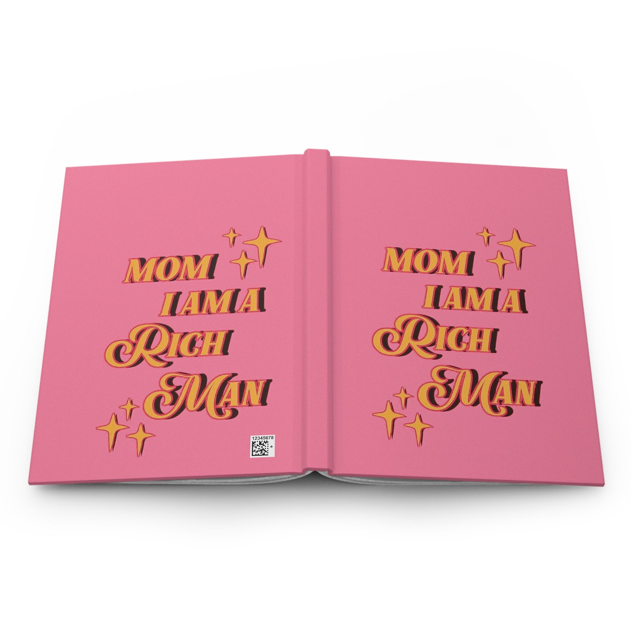 Hardcover Journal - "Mom I Am A Rich Man" Pink Motivational Notebook for Moms Printify