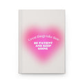 Inspirational Hardcover Journal — "Great things take time — Be patient and keep going" Printify