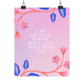 matte poster — "i am grateful for my body: i can move with ease" inspirational floral wall art Printify