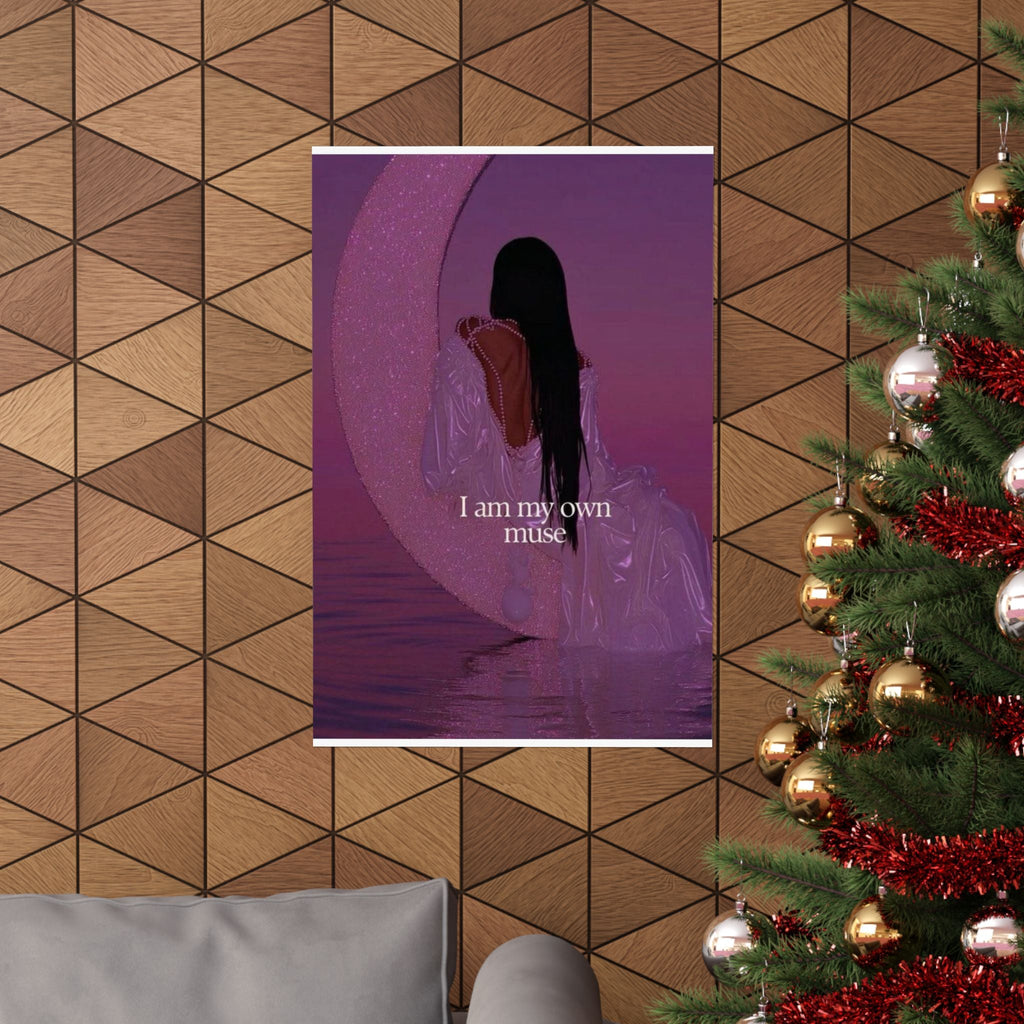 Inspirational Matte Poster — "I Am My Own Muse" Vertical Wall Art Printify
