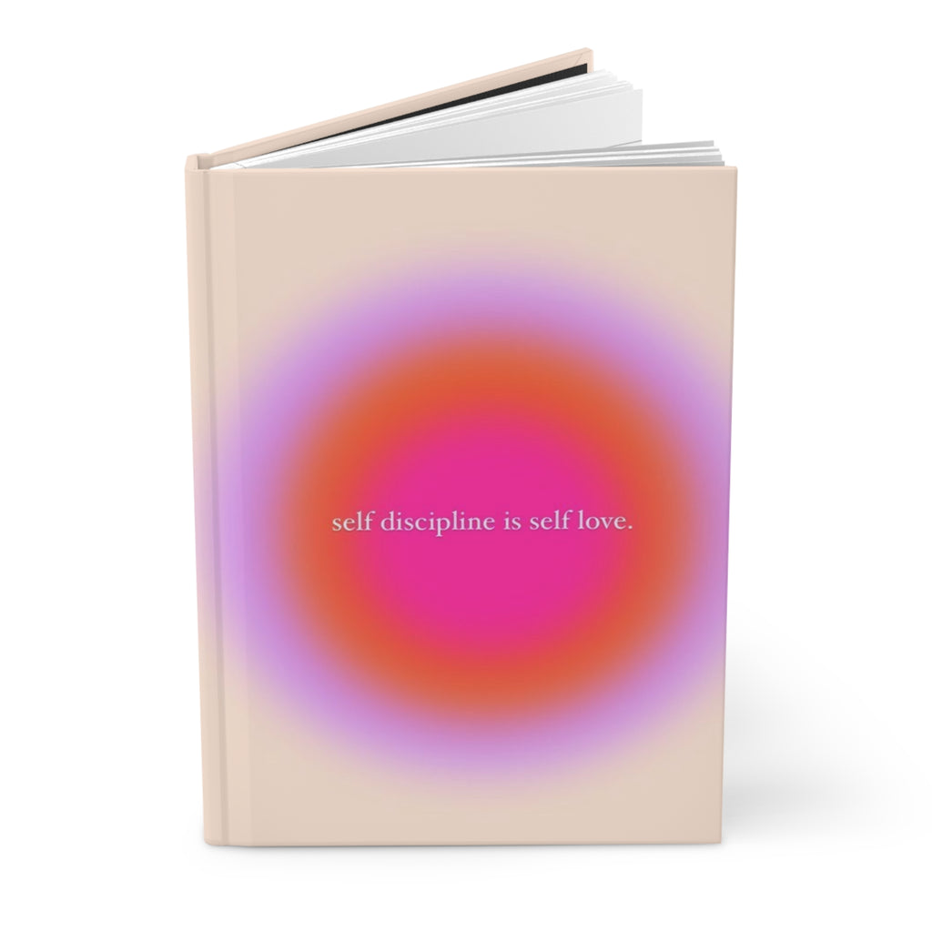 Self Discipline Is Self Love Hardcover Journal — Motivational Wellness Notebook Printify