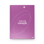 hardcover journal — you are enough Printify
