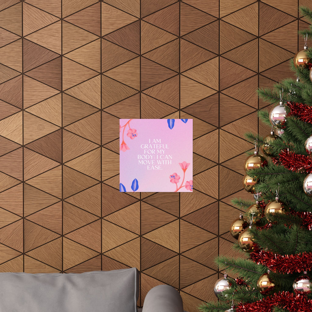 matte poster — "i am grateful for my body: i can move with ease" inspirational floral wall art Printify