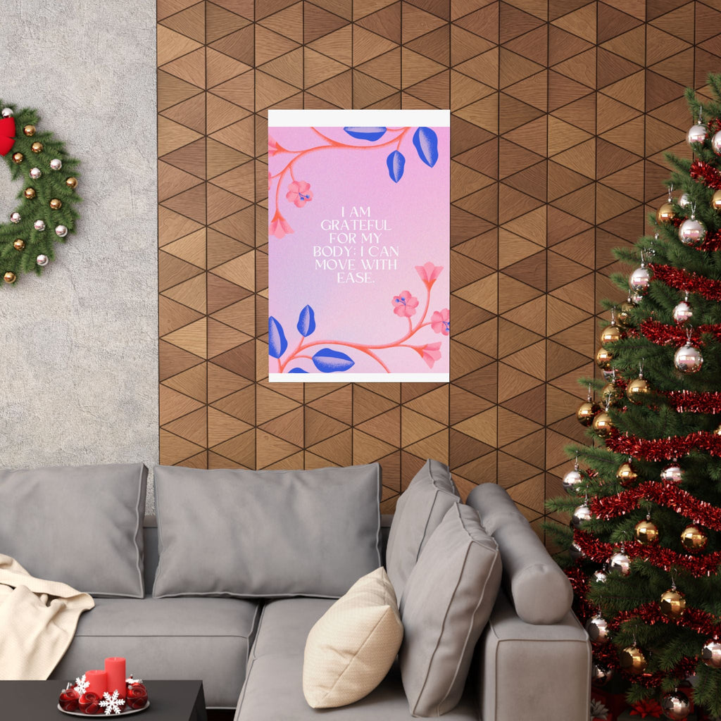 matte poster — "i am grateful for my body: i can move with ease" inspirational floral wall art Printify