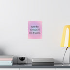 Matte Poster — "I Am the Woman of My Dreams" Inspirational Wall Art Printify