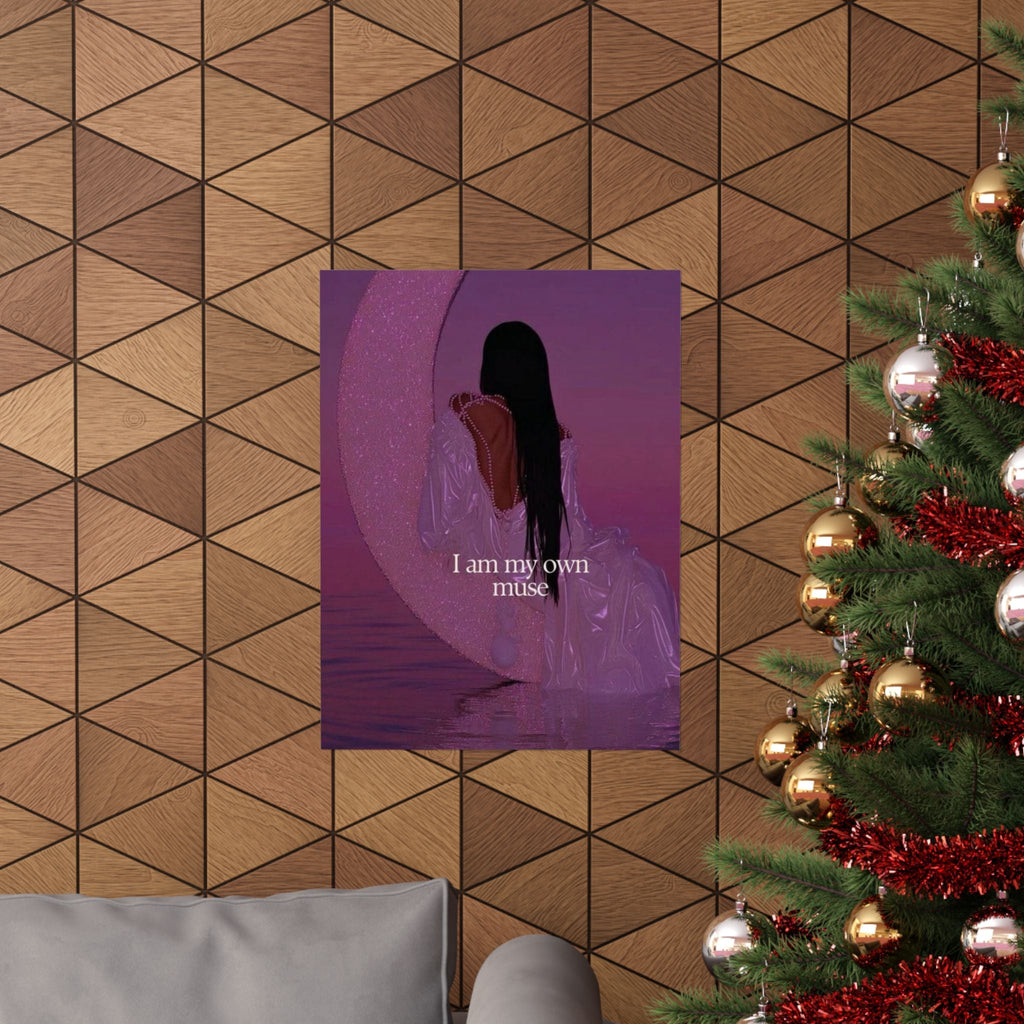 Inspirational Matte Poster — "I Am My Own Muse" Vertical Wall Art Printify