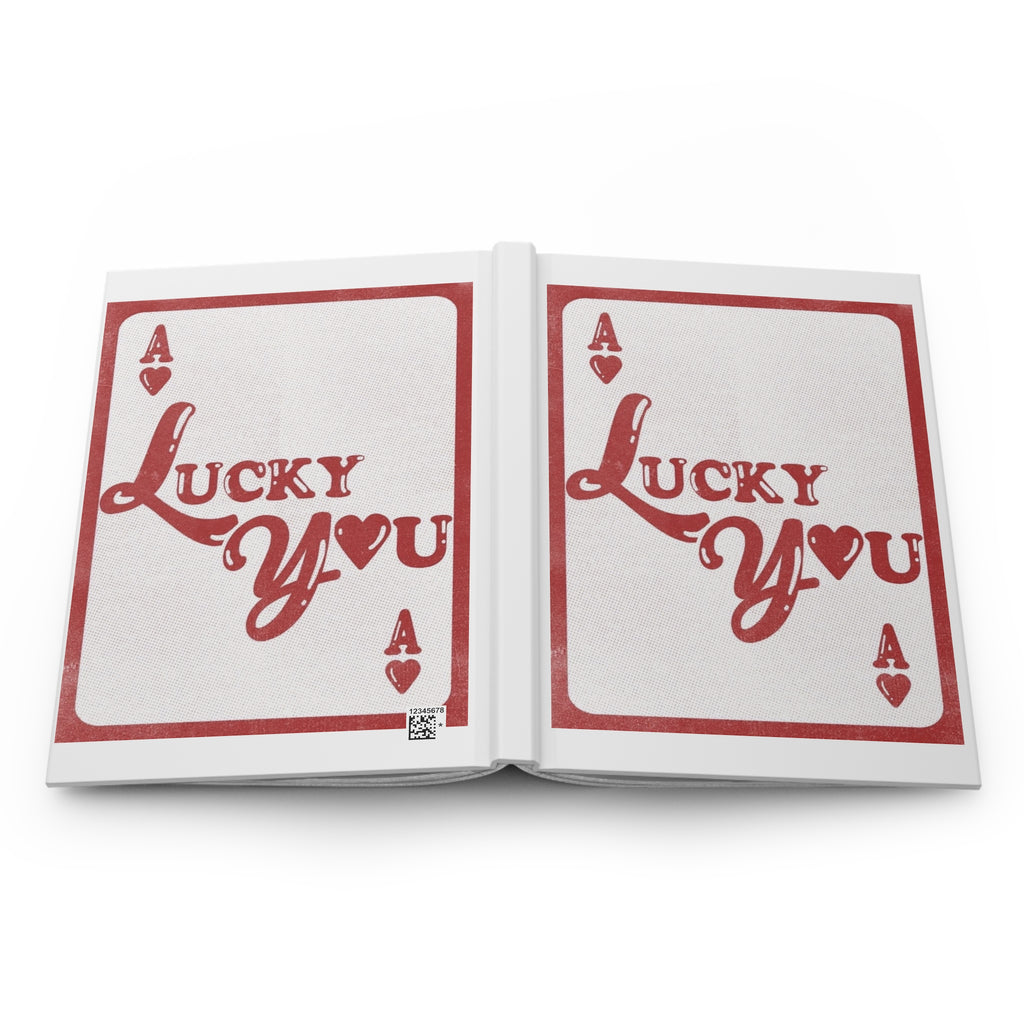 Lucky You Ace of Hearts Hardcover Journal — Vintage Playing Card Love Notebook Printify
