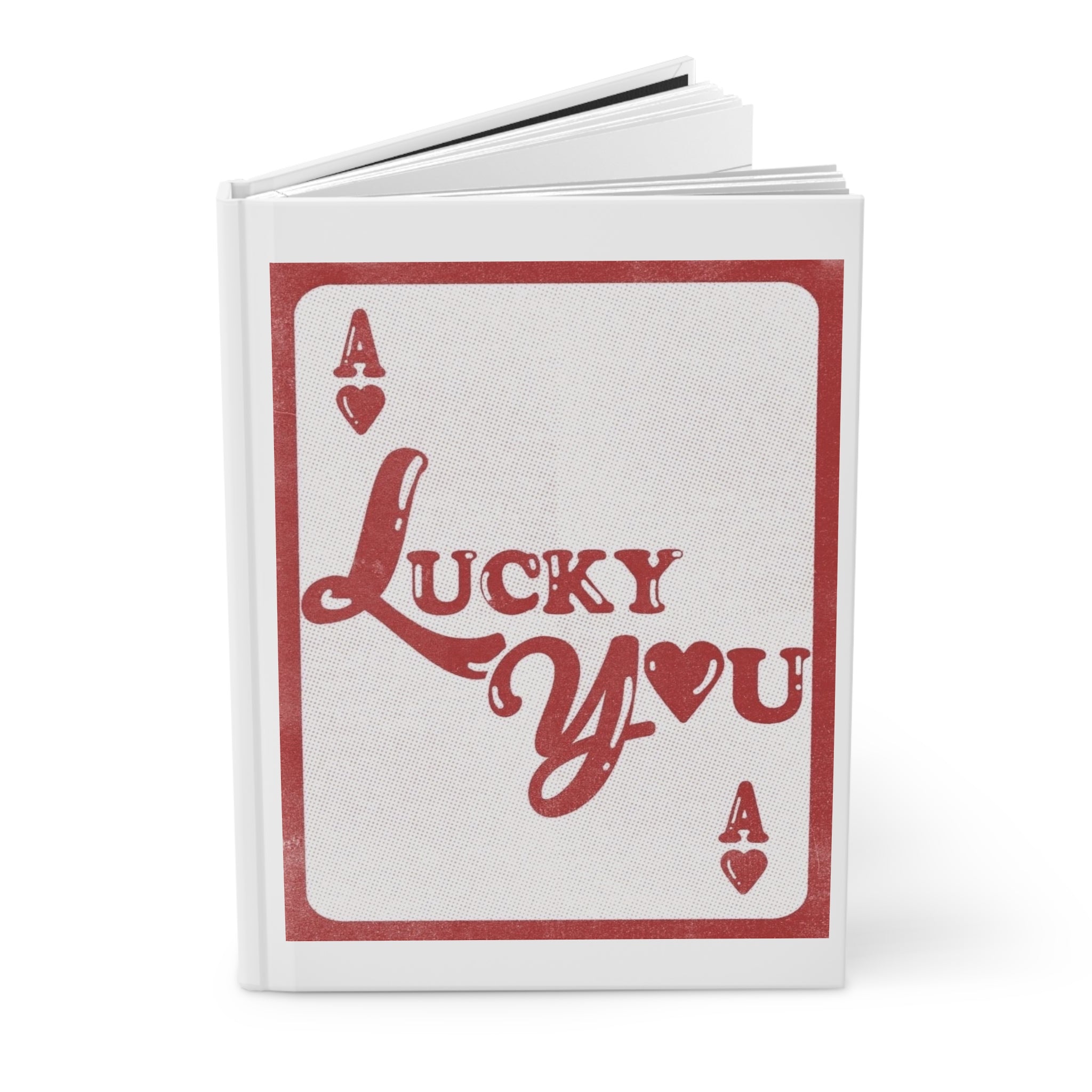 Lucky You Ace of Hearts Hardcover Journal — Vintage Playing Card Love Notebook Printify